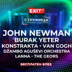 Две недели до Егзитовиот спектакл во Струмица: Незапирливиот Џон Њуман пристигнува на големата Get EXITed забава