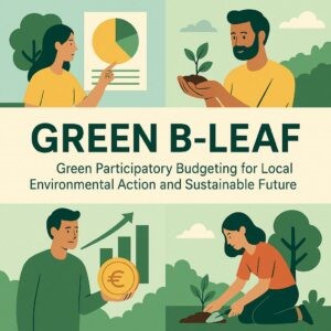 Green B-LEAF: Green Participatory Budgeting for Local Environmental Action and sustainable Future